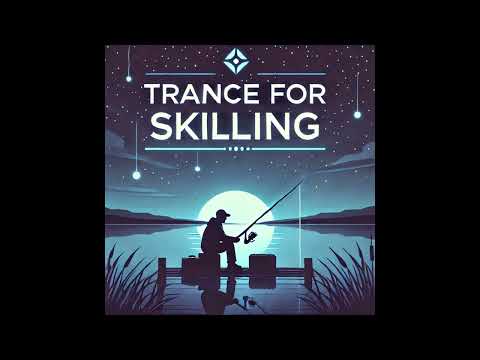 Trance for Skilling 019