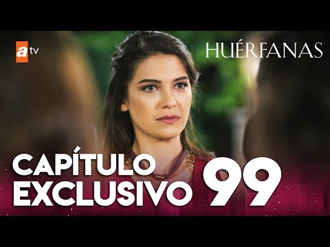 Huérfanas - Capítulo Exclusivo 99