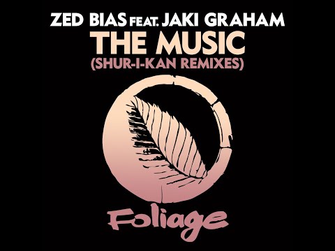 Zed Bias Feat. Jaki Graham - The Music (Shur-I-Kan Vocal Mix)