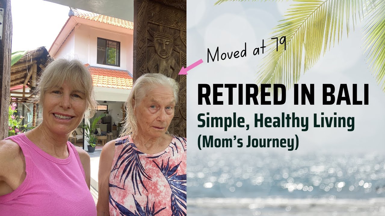 At 79, Mom's DEBT-FREE, RETIRED & Slow Living in BALI