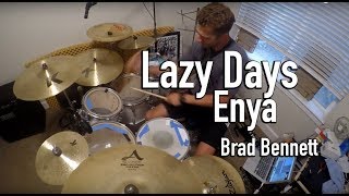 Brad Bennett - Enya - Lazy Days Drum Cover REVAMPED!
