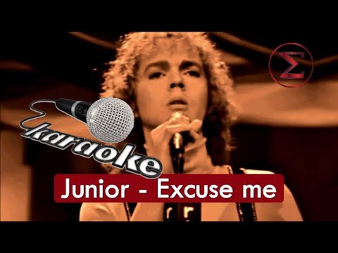 Excuse Me - karaokê - MÚSICA SEM VOZ c/ letra - Junior