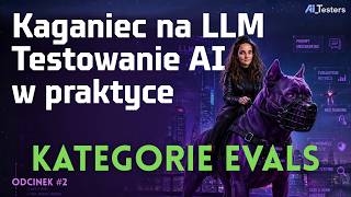 Kto tu jest "dobrym pieskiem"? Kategorie Evals, czyli jak oceniać jakość modeli LLM