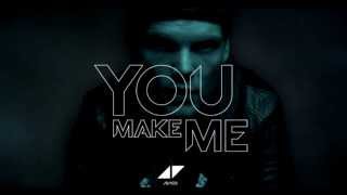 Avicii - You Make Me