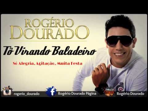 Tô Virando Baladeiro - Rogério Dourado