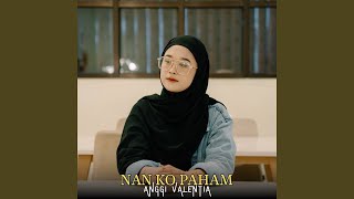 Download lagu Nan Ko Paham (Ska Version) mp3