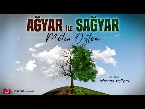 METİN ÖZTEM - AĞYAR ile SAĞYAR - (Official Video)