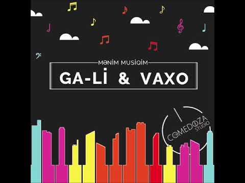 Ga-Li - Mənim musiqim (Chorus : Vaxo)