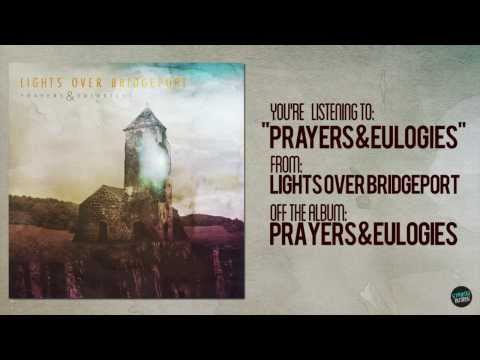 Prayers & Eulogies - Lights Over Bridgeport