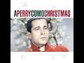 Perry Como ~ Love In A Home