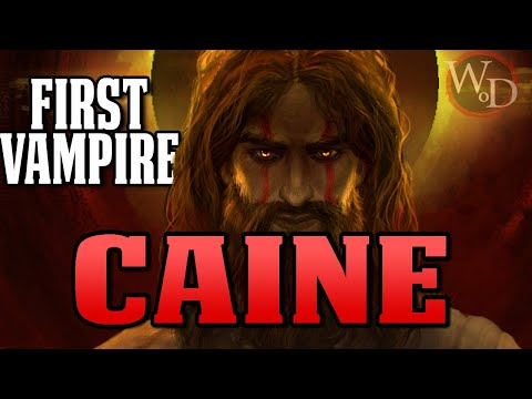 THE TRAGEDY OF CAINE - THE FIRST VAMPIRE l World of Darkness Lore