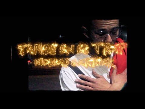 TAMOH' EN EL TRAP - NICOLAS GARRICK