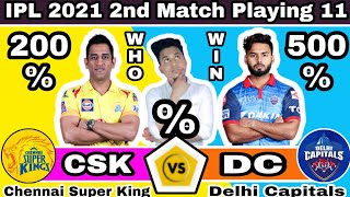 IPL 2021|2nd Match|CSK vs DC 2021 Playing 11|CSK vs DC Comparison 2021|Chennai vs Delhi Analisis