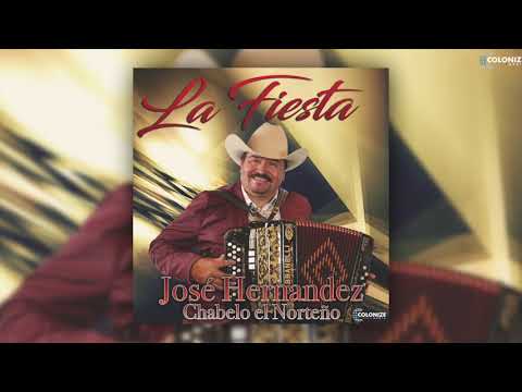 José Hernandez Chabelo el Norteño - En Mi Corazón Tu Vives