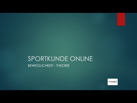 Sportkunde Online - Beweglichkeit Teil 1