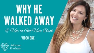 VIDEO #1 ABC&#39;s to Get Your Man Back and Keep Him | Adrienne Everheart | You Can Get Your Ex Back