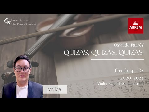 ABRSM 小提琴考试曲目 (2020-2023) 等级 4 : C2 QUIZAS - MR MA SONG JUN [ENG DUB, CN SUB]