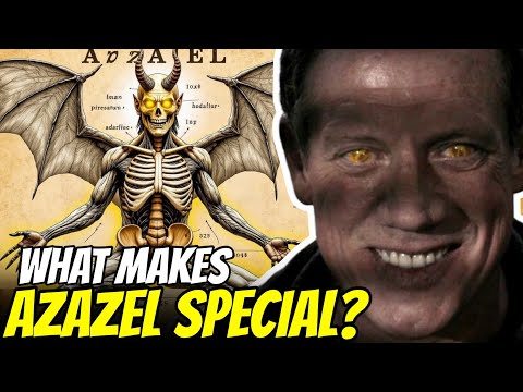 AZAZEL ANATOMY AND POWERS – THE YELLOW-EYED DEMON: HOW POWERFUL IS HE?