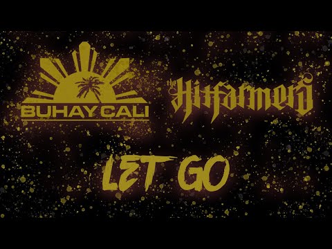 BUHAY CALI X HITFARMERS - LET GO