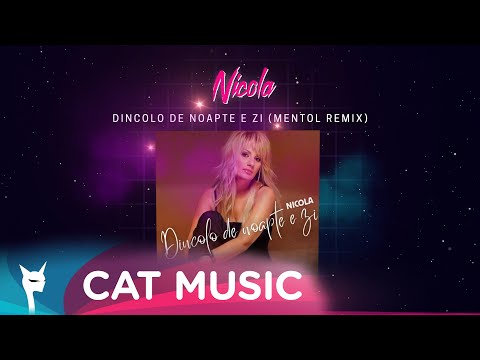 Nicola - Dincolo de noapte e zi (Mentol Remix)