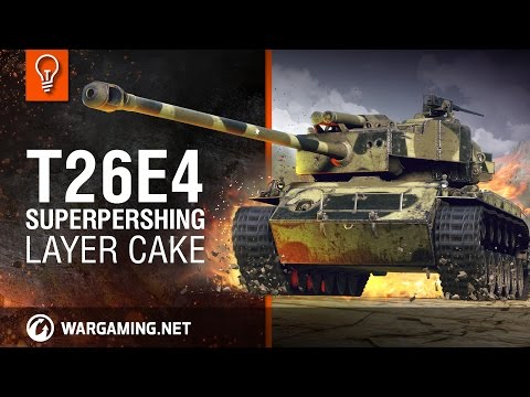 World of Tanks - T26E4 SuperPershing. Layer Cake