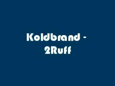 Koldbrand - 2Ruff