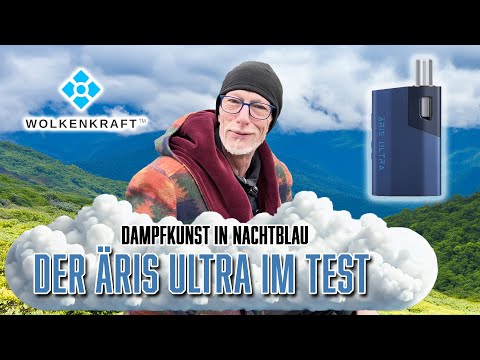 WOLKENKRAFT ÄRiS ULTRA Vaporizer im Test – Innovation trifft Eleganz! + Gewinnspiel