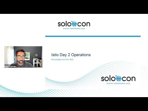 SoloCon 2022 - Istio Day 2 Operations