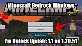 Minecraft Bedrock Windows Fix Unlock Update 1.1 on 1.20.51