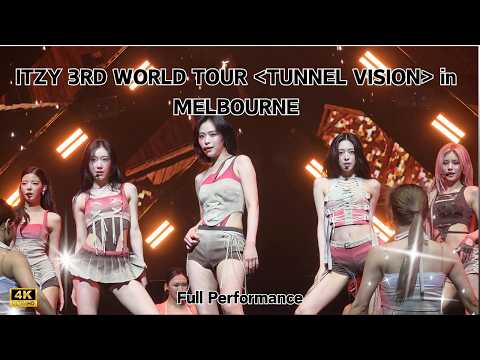 260417 ITZY in Melbourne - FULL CONCERT 4K FAN CAM: ITZY 3ND WORLD TOUR “TUNNEL VISION”
