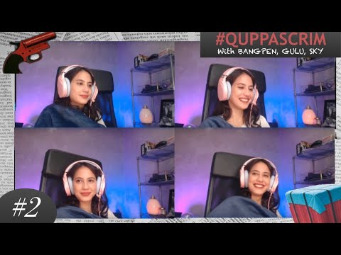 #QUPPASCRIM with Gulu, Bangpen, Sky
