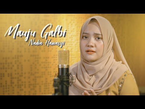 MAUJU GALBI - NADIA HAWASYI (Cover)