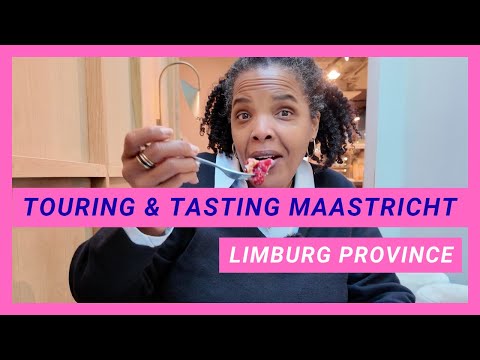 Limburg Province:  Maastricht Travel Guide | Touring & Tasting Flavors