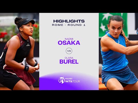 Теннис Naomi Osaka vs. Clara Burel | 2024 Rome Round 1 | WTA Match Highlights