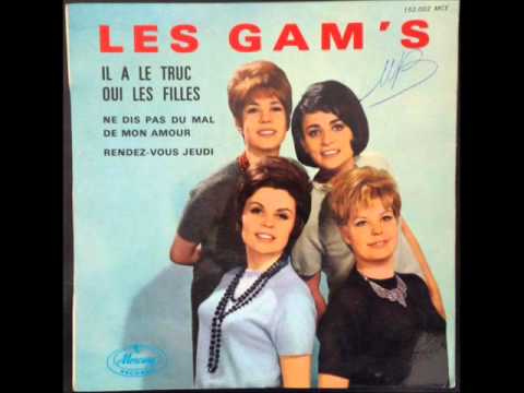 LES GAM'S - Ne Dis Pas Du Mal De Mon Amour (Don't say nothin' bad about my baby)