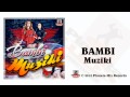 Bambi - Muziki (Radio Edit) 