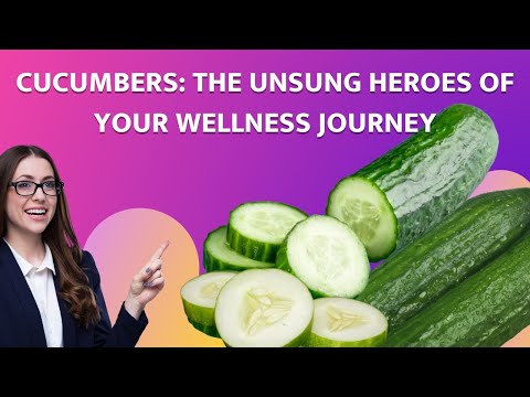 Cucumbers | The Unsung Heroes of Your Wellness Journey