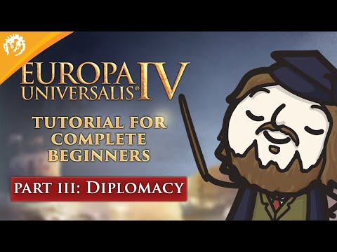 Europa Universalis IV: Tutorial For Complete Beginners with MordredViking #3 - Diplomacy