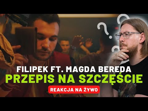 Filipek ft. Magda Bereda "Przepis na szczęście" | REAKCJA NA ŻYWO 🔴