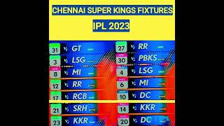 Chennai Super Kings Fixtures IPL Schedule #ipl2023 #csk #mi #kkr #srh #rcb #rr #gt #lsg #dc #pbks