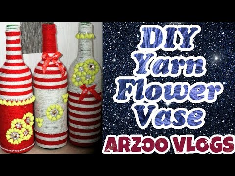 DIY YARN flower vase || Decorating  glass 🍺 bottle || Bottle decorating ideas  || ARZOO VLOGS