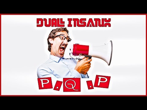 DUAL INSANIX - P.Q.P (Original Mix)