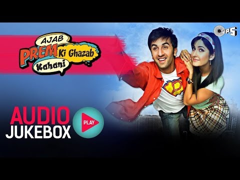Ajab Prem Ki Ghazab Kahani - Full Songs Jukebox | Ranbir Kapoor, Katrina Kaif | Pritam