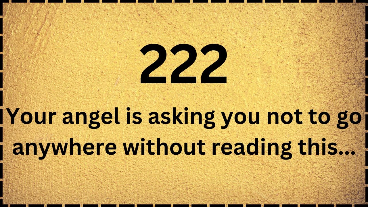 🕊️222 your angel is asking you to not to go anywhere without reading this..Open this now !!
