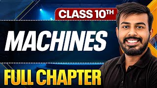 MACHINES Complete Chapter In One Shot ( Theory + PYQs ) | Class 10 ICSE Board