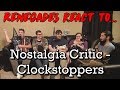Renegades React To Nostalgia Critic Clockstoppers