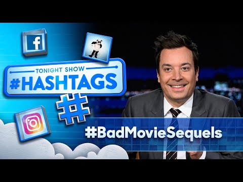 Hashtags: #BadMovieSequels | The Tonight Show Starring Jimmy Fallon