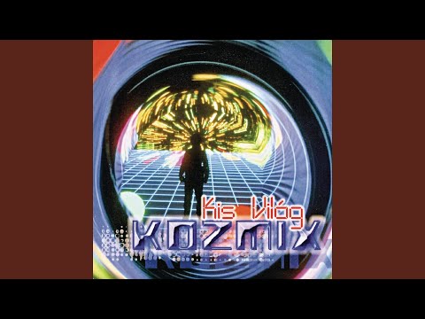 Kis Világ (Actual 2000 Remix)