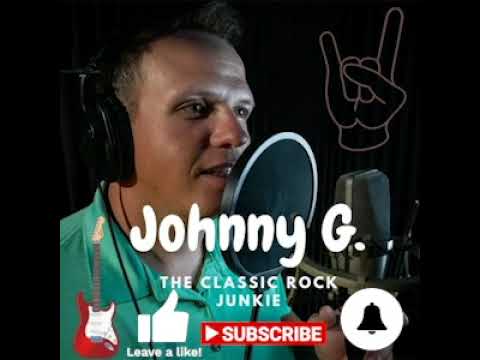 Johnny G the Classic Rock Junkie Mash Up 19 Ep 33