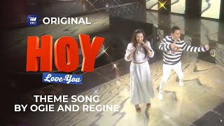 Hoy, Love You! Theme Song By Ogie Alcasid and Regine Velasquez - Alcasid on ASAP Natin &#39;To!